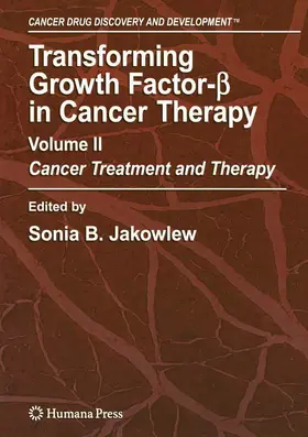 Jakowlew / Heldin |  Transforming Growth Factor-Beta in Cancer Therapy, Volume II | eBook | Sack Fachmedien