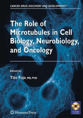 Fojo |  The Role of Microtubules in Cell Biology, Neurobiology, and Oncology | eBook | Sack Fachmedien