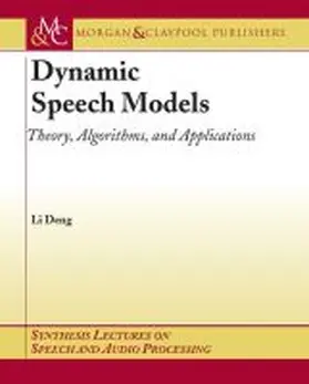 Deng |  Dynamic Speech Models | Buch |  Sack Fachmedien