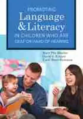 Moeller / Ertmer / Stoel-Gammon |  Promoting Speech, Language, and Literacy in Children Who Are Deaf or Hard of Hearing | Buch |  Sack Fachmedien