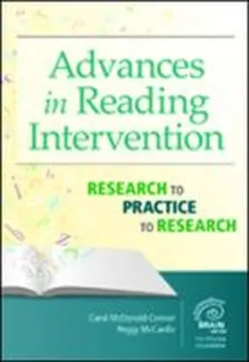 Connor / McCardle |  Advances in Reading Intervention: Research to Practice to Research | Buch |  Sack Fachmedien