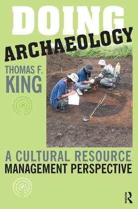 King | Doing Archaeology | Buch | 978-1-59874-003-5 | www2.sack.de