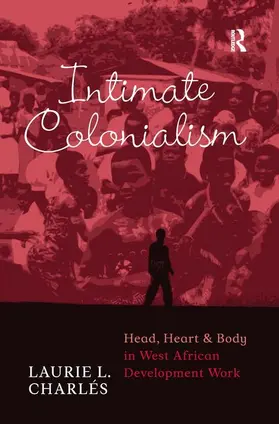 Charles / Charlés |  Intimate Colonialism | Buch |  Sack Fachmedien