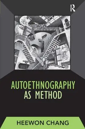 Chang |  Autoethnography as Method | Buch |  Sack Fachmedien