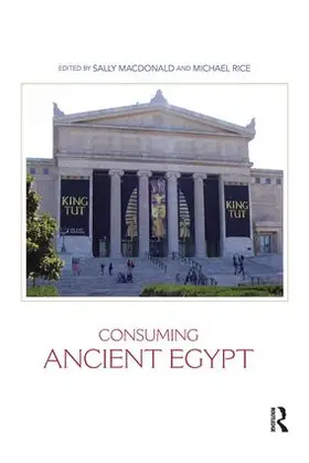 MacDonald / Rice |  Consuming Ancient Egypt | Buch |  Sack Fachmedien
