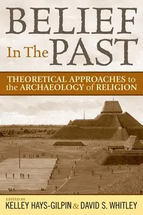 Whitley / Hays-Gilpin |  Belief in the Past | Buch |  Sack Fachmedien