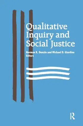 Denzin / Giardina |  Qualitative Inquiry and Social Justice | Buch |  Sack Fachmedien