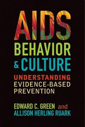 Green / Ruark |  AIDS, Behavior, and Culture | Buch |  Sack Fachmedien
