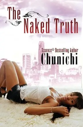 Chunichi |  The Naked Truth | eBook | Sack Fachmedien