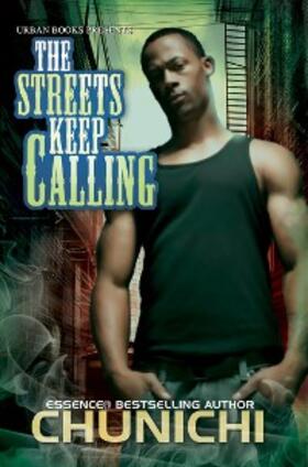 Chunichi |  The Streets Keep Calling | eBook | Sack Fachmedien