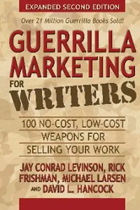 Levinson / Frishman / Larsen |  Guerrilla Marketing for Writers | eBook | Sack Fachmedien