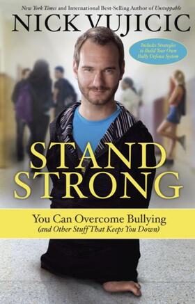 Vujicic |  Stand Strong | Buch |  Sack Fachmedien