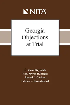 Reynolds / Bright / Carlson |  Georgia Objections at Trial | Buch |  Sack Fachmedien