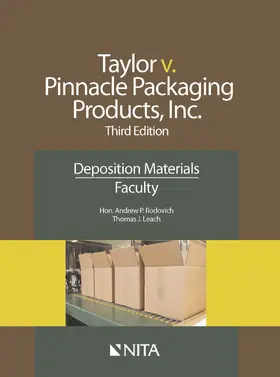 Rodovich / Leach |  Taylor v. Pinnacle Packaging Products, Inc.: Deposition Materials, Faculty | Buch |  Sack Fachmedien