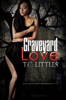 Littles |  Graveyard Love | eBook | Sack Fachmedien