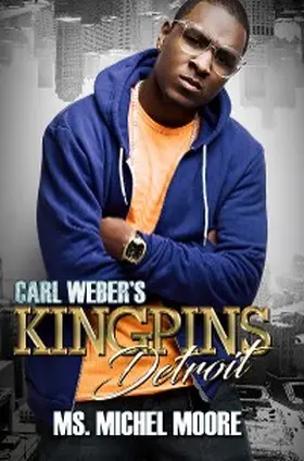 Moore |  Carl Weber's Kingpins: Detroit | eBook | Sack Fachmedien