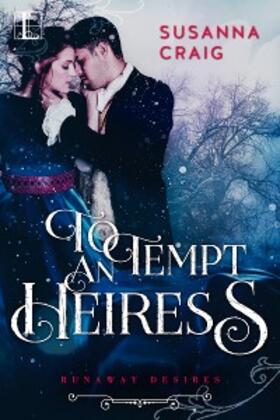 Craig | To Tempt an Heiress | E-Book | www2.sack.de