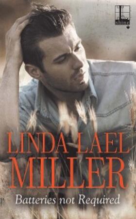 Lael Miller |  Batteries Not Required | eBook | Sack Fachmedien