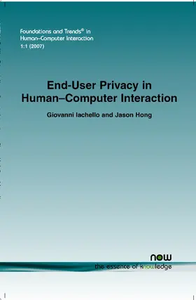 Iachello / Hong |  End-User Privacy in Human-Computer Interaction | Buch |  Sack Fachmedien