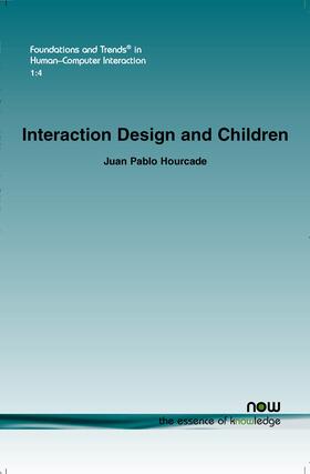 Hourcade |  Interaction Design and Children | Buch |  Sack Fachmedien