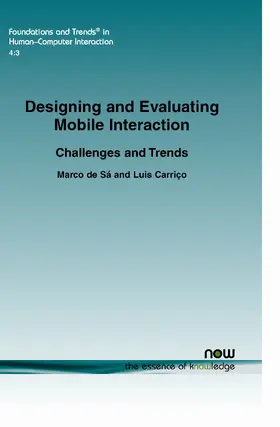 de Sá / Carriço |  Designing and Evaluating Mobile Interaction | Buch |  Sack Fachmedien