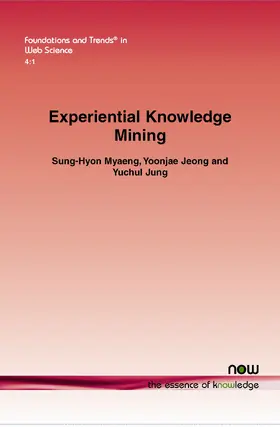 Myaeng / Jeong / Jung |  Experiential Knowledge Mining | Buch |  Sack Fachmedien