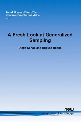 Nehab / Hoppe |  A Fresh Look at Generalized Sampling | Buch |  Sack Fachmedien