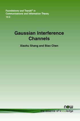 Shang / Chen |  Two-User Gaussian Interference Channels | Buch |  Sack Fachmedien
