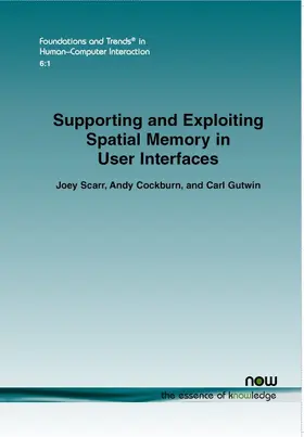 Scarr / Cockburn / Gutwin |  Supporting and Exploiting Spatial Memory in User Interfaces | Buch |  Sack Fachmedien