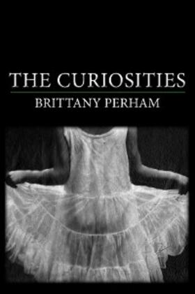 Perham |  Curiosities, The | eBook | Sack Fachmedien