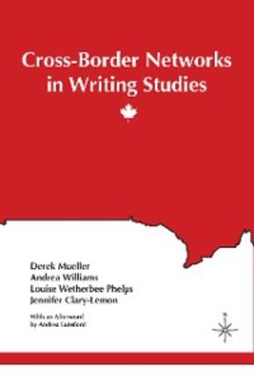 Mueller / Williams |  Cross-Border Networks in Writing Studies | eBook | Sack Fachmedien