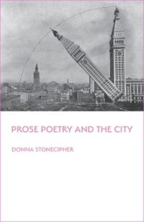 Stonecipher |  Prose Poetry and the City | eBook | Sack Fachmedien