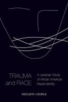 George |  Trauma and Race | Buch |  Sack Fachmedien