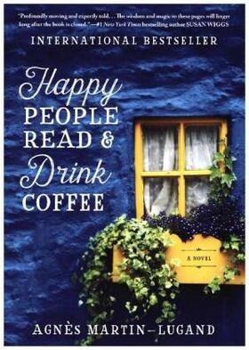 Martin-Lugand |  Happy People Read and Drink Coffee | Buch |  Sack Fachmedien