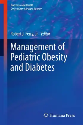 Ferry, Jr. |  Management of Pediatric Obesity and Diabetes | Buch |  Sack Fachmedien