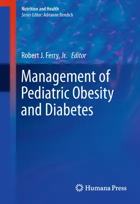 Ferry / Jr. |  Management of Pediatric Obesity and Diabetes | eBook | Sack Fachmedien