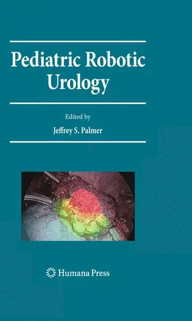 Palmer |  Pediatric Robotic Urology | Buch |  Sack Fachmedien