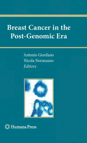 Normanno / Giordano |  Breast Cancer in the Post-Genomic Era | Buch |  Sack Fachmedien