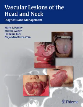 Persky / Waner / Blei | Vascular Lesions of the Head and Neck | Buch | 978-1-60406-059-1 | sack.de