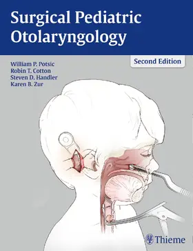 Potsic / Cotton / Handler |  Surgical Pediatric Otolaryngology | eBook | Sack Fachmedien