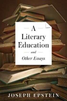 Epstein |  Literary Education and Other Essays | eBook | Sack Fachmedien