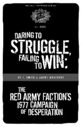 Smith / Moncourt |  Daring to Struggle, Failing to Win | eBook | Sack Fachmedien
