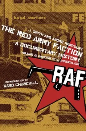 Smith / Moncourt |  Red Army Faction, A Documentary History | eBook | Sack Fachmedien