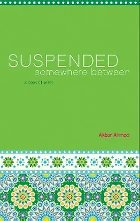 Ahmed |  Suspended Somewhere Between | eBook | Sack Fachmedien