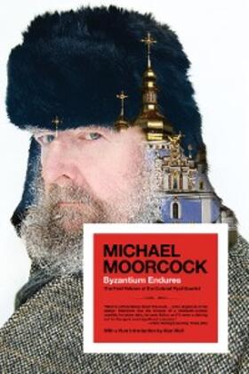 Moorcock |  Byzantium Endures | eBook | Sack Fachmedien