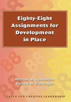 Lombardo / Eichinger |  Eighty-Eight Assignments for Development in Place | eBook | Sack Fachmedien