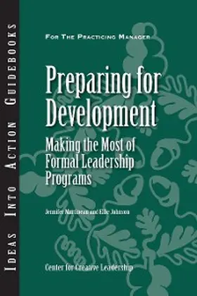 Martineau / Johnson |  Preparing for Development: Making the Most of Formal Leadership Programs | eBook | Sack Fachmedien