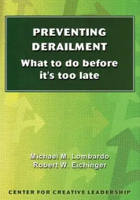 Lombardo / Eichinger |  Preventing Derailment: What To Do Before It's Too Late | eBook | Sack Fachmedien