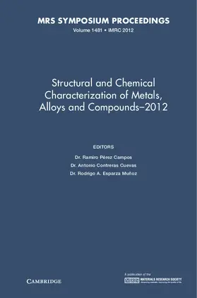 Campos / Contreras Cuevas / Esparza Muñoz |  Structural and Chemical Characterization of Metals, Alloys and Compounds-2012 | Buch |  Sack Fachmedien
