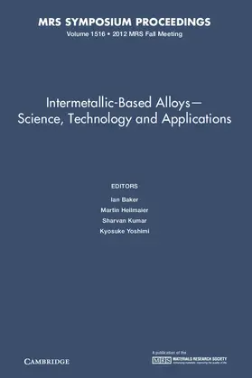 Baker / Heilmaier / Kumar |  Intermetallic-Based Alloys¿Science, Technology and Applications | Buch |  Sack Fachmedien